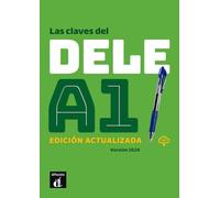 Las claves del DELE A1. Edición actualizada + MP3: Libro + audio mp3 descargable A1 - Edicion actualiz (Las claves del DELE A1. Edicion actualizada + MP3)