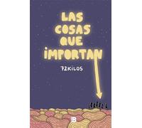 Las Cosas Que Importan / The Things That Matter