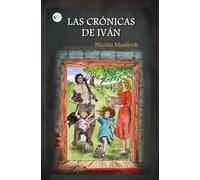 Las Crónicas de Iván: Historias de lobos y vampiros