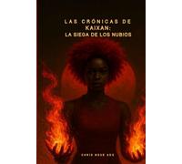 LAS CRÓNICAS DE KAIXAN: LA SIEGA DE LOS NUBIOS
