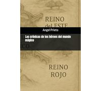 Las crónicas de los héroes del mundo mágico