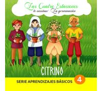 Las Cuatro Estaciones te enseñan: La germinación: en letra cursiva (Aprendizajes básicos (en letra cursiva))