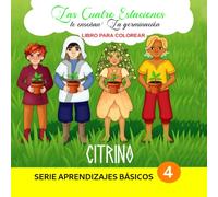 Las Cuatro Estaciones te enseñan: La germinación: Libro para colorear (Libros para colorear)
