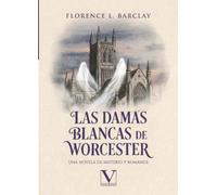 Las damas blancas de Worcester: 1 (Narrativa)