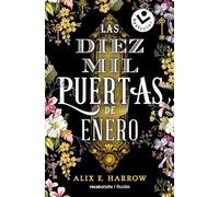 Las Diez Mil Puertas de Enero / The Ten Thousand Doors of January