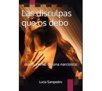 Las disculpas que os debo: diario intimo de una narcisista