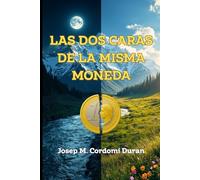 Las dos Caras de la Misma Moneda (Colección Luz Interior)