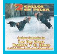 Las Dos Rosas - 2 Gallos En Pelea