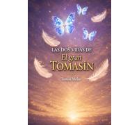 Las dos vidas de El gran Tomasín