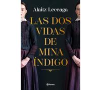 LAS DOS VIDAS DE MINA Indigo