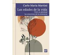 Las edades de la vida: Vivir en plenitud las estaciones de la existencia: 504 (El Pozo de Siquén)