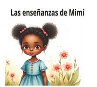 Las enseñanzas de Mimi