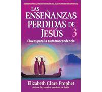 LAS ENSEÑANZAS PERDIDAS DE JESÚS 3