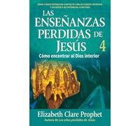 LAS ENSEÑANZAS PERDIDAS DE JESÚS 4