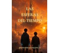 LAS ESFERAS DEL TIEMPO: Una batalla entre la luz y la oscuridad más allá de las estrellas