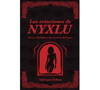 Las estaciones de Nyxlu: Deseo, identidad y las sombras del amor