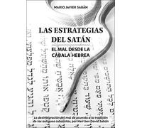 Las estrategias del Satán: El mal desde la Cábala hebrea (Spanish Edition)