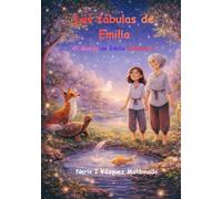 Las Fabulas de Emilia: El Mundo de Emilia -Volumen -2
