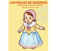 LAS FALLAS DE VALENCIA: Libro para colorear infantil. (Tradiciones de España para colorear)