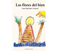 Las flores del bien