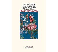 Las flores perdidas de Alice Hart / The Lost Flowers of Alice Hart