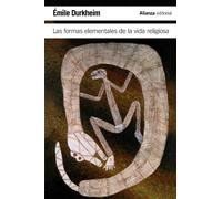 Las formas elementales de la vida religiosa / The Elementary Forms of Religious Life
