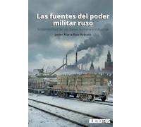 Las fuentes del poder militar ruso: Sostenibilidad de sus bases humana e industrial (Ejércitos)