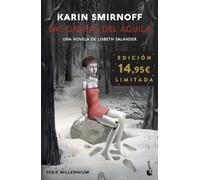 Las garras del águila: una novela de Lisbeth Salander (Serie Millennium): Edición limitada (Colección Especial)