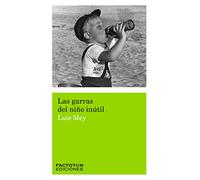 Las garras del niño inútil