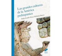 Las grandes culturas de la América Prehispánica: 23 (Historia)