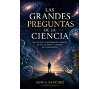 Las grandes preguntas de la ciencia