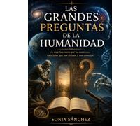 Las grandes preguntas de la humanidad