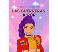 LAS GUERRAS K-POP: LIBRO PARA COLOREAR