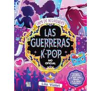 Las guerreras K-pop: Libro de actividades no oficial
