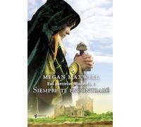 Las Guerreras Maxwell, 3. Siempre te encontraré (Biblioteca Megan Maxwell)