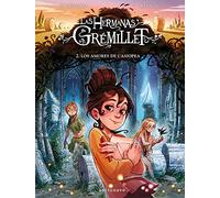 LAS HERMANAS GREMILLET 2. LOS AMORES DE CASIOPEA