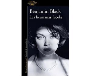 Las hermanas Jacobs / The Lock-Up by Benjamin Black (Spanish) Paperback Book