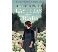 Las hijas de la criada: Premio Planeta 2023 (Novela)