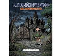 Las historias de Pili - La Mansión Blackwood