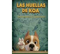 LAS HUELLAS DE KOA 2