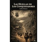 Las huellas de los conquistadores