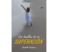 Las huellas de mi SUPERACIÓN