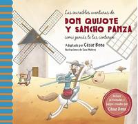 Las Increíbles Aventuras de Don Quijote Y Sancho Panza / The Incredible Adventur Es of Don Quixote and Sancho Panza: Una Nueva Manera de Leer El Quijote
