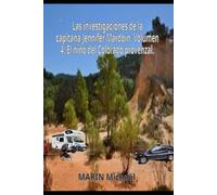 Las investigaciones de la capitana Jennifer Mardoin. Volumen 4: El niño del Colorado provenzal.