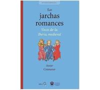 Las jarchas romances. Voces de la Iberia medieval.