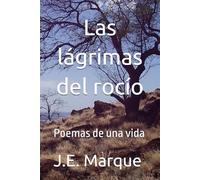 Las lágrimas del rocío (Poemas de una vida)