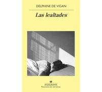 Las lealtades: 1013 (Panorama de narrativas)