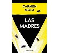 Las madres: La novia gitana 4 - Spanish Language Paperback NEW Mola, Carmen 02/0