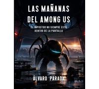 Las mañanas del Among Us: El impostor no siempre está dentro de la pantalla