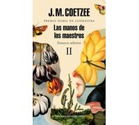 Las manos de los maestros. Ensayos selectos II (Random House)